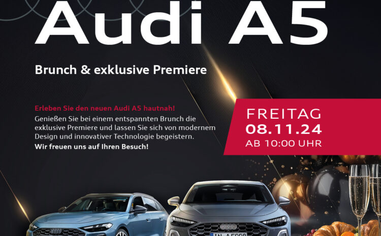  Audi A5 Premiere am 08.11.2024