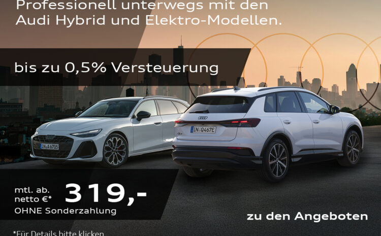  Audi Business Hybrid und Elektro