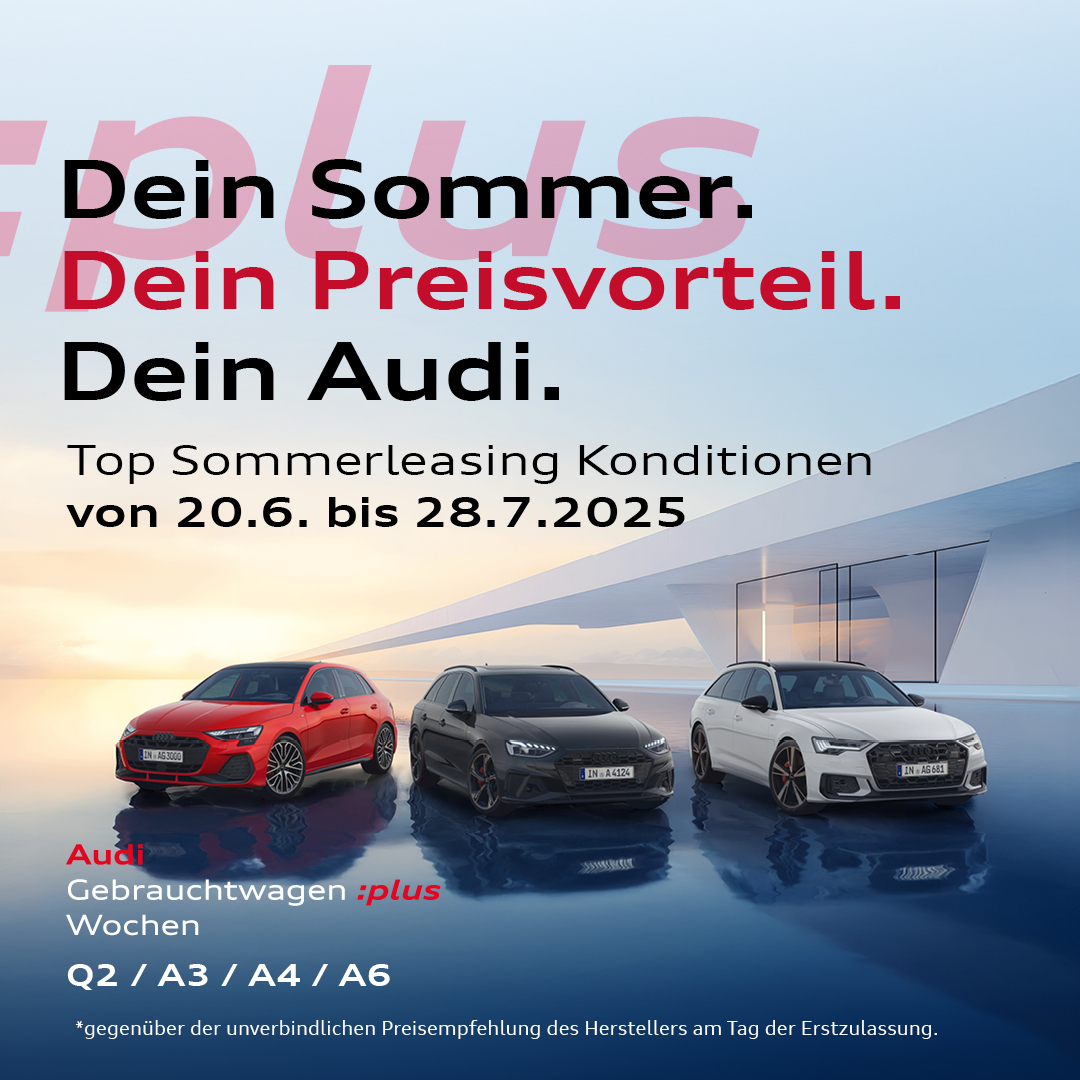 Audi GW+ Wochen 06-25