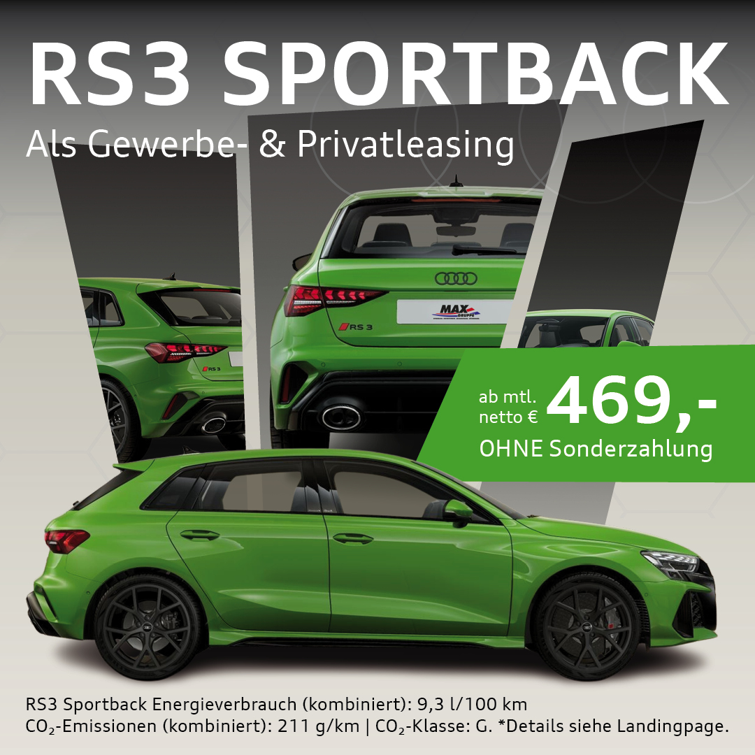 RS3 Sportback ab 469,- netto monatlich ohne Sonderzahlung