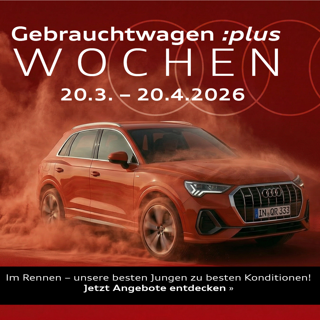 Audi GW + Wochen